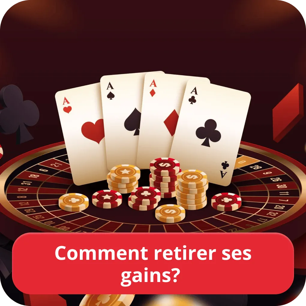 Comment retirer ses gains ? 