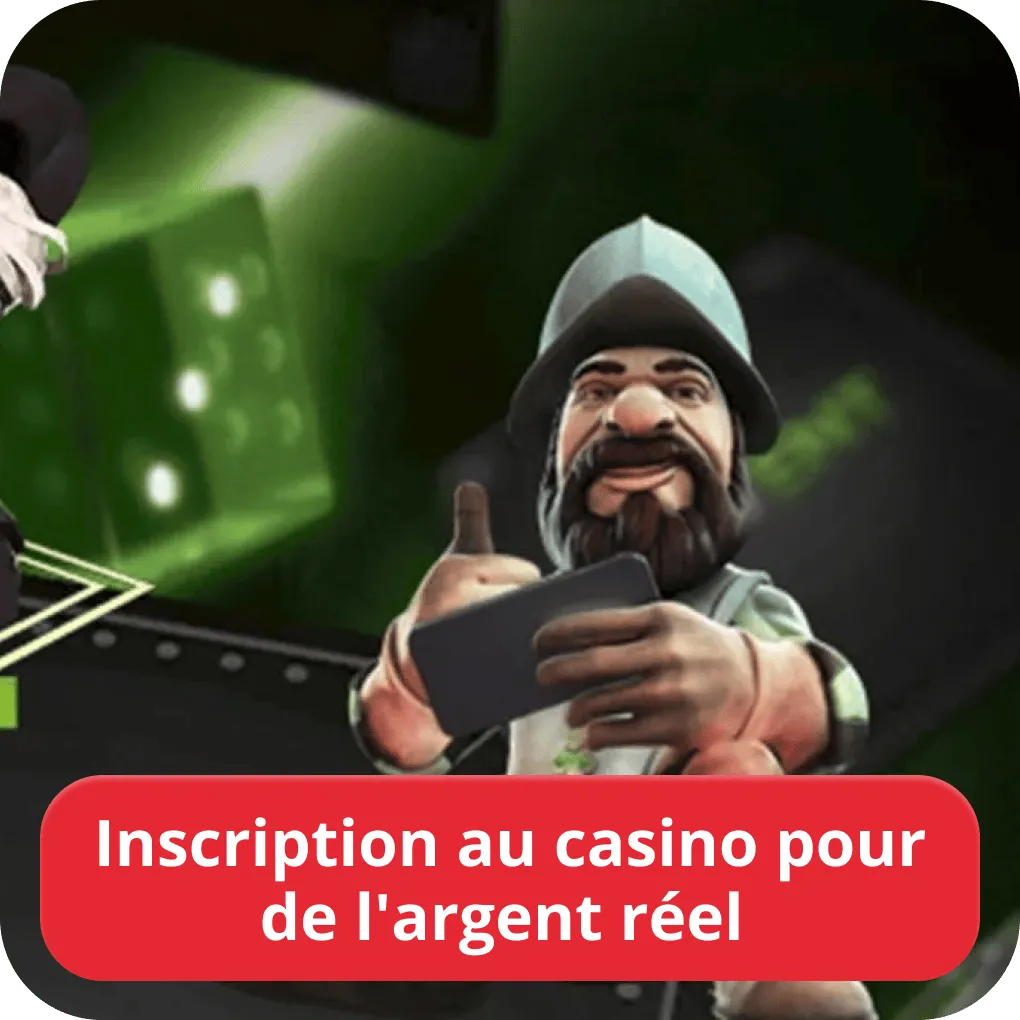 Inscription au casino pour de l’argent réel 