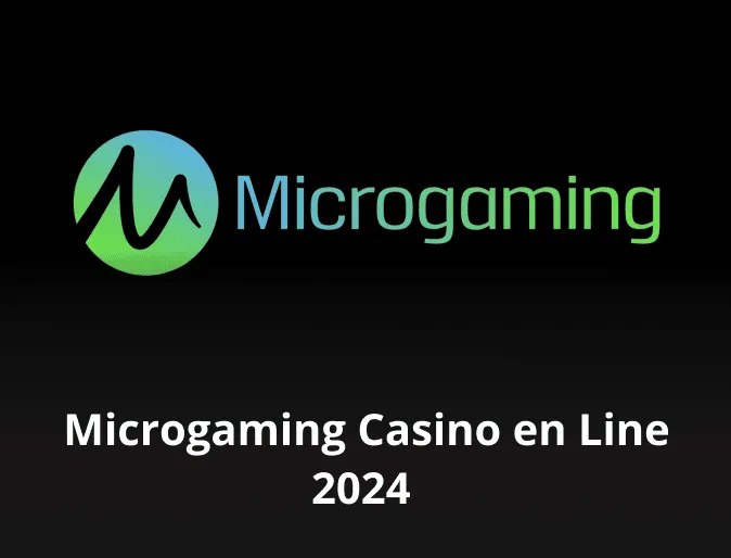 Microgaming Casino en Line 2024 