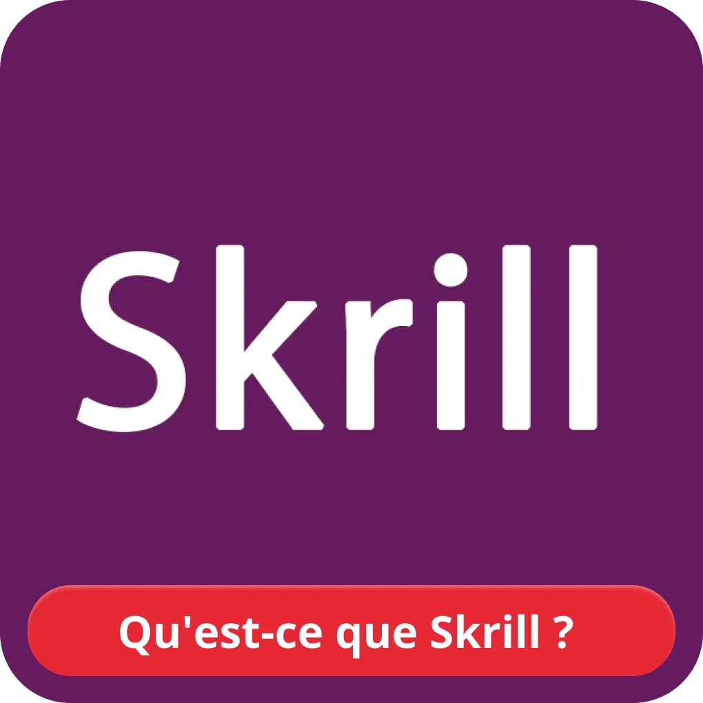 Qu’est-ce que Skrill ? 